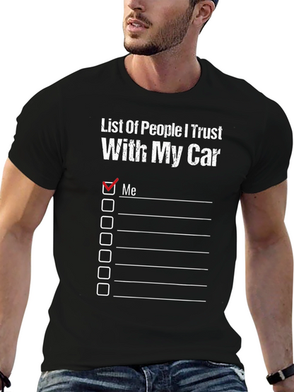 Trust My Car T-Shirt Funny Car Lover Tee