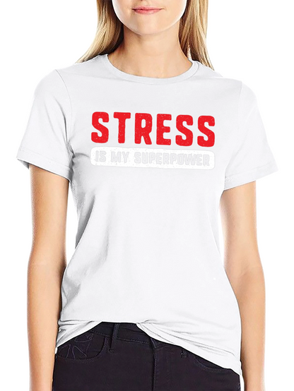 Stress is My Superpower Graphic T-Shirt
