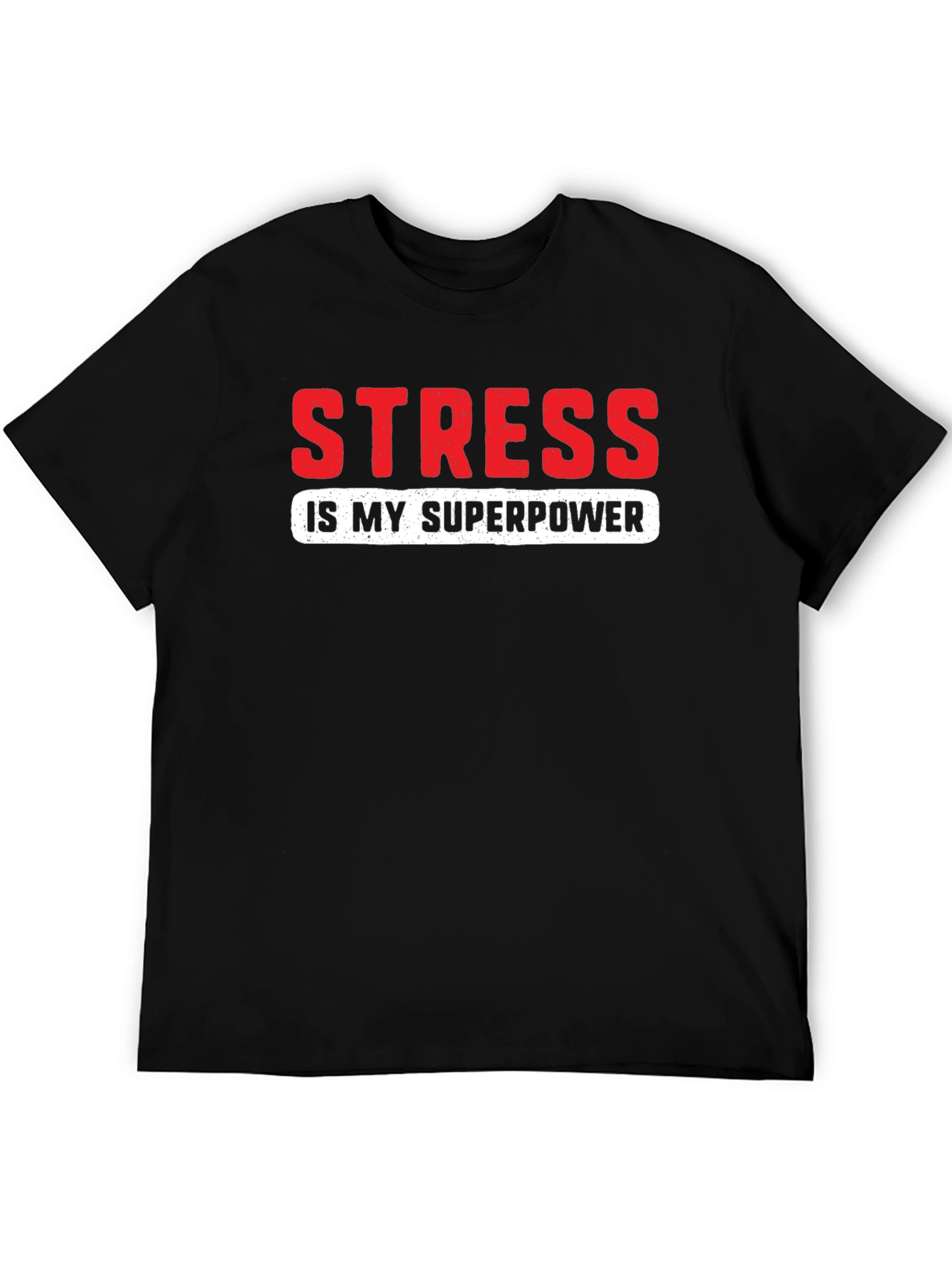 Stress is My Superpower Graphic T-Shirt