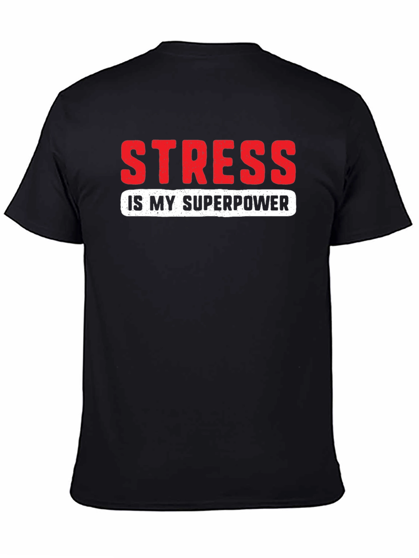 Stress is My Superpower Graphic T-Shirt