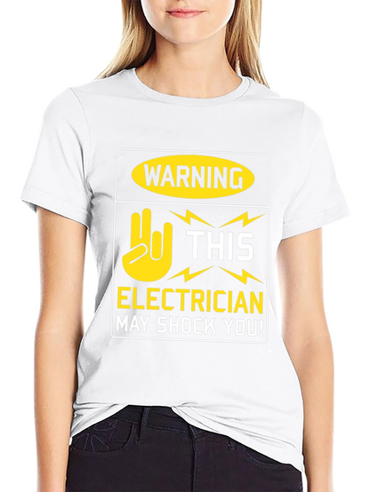 Electrician Warning T-Shirt - May Shock You! Funny Tee