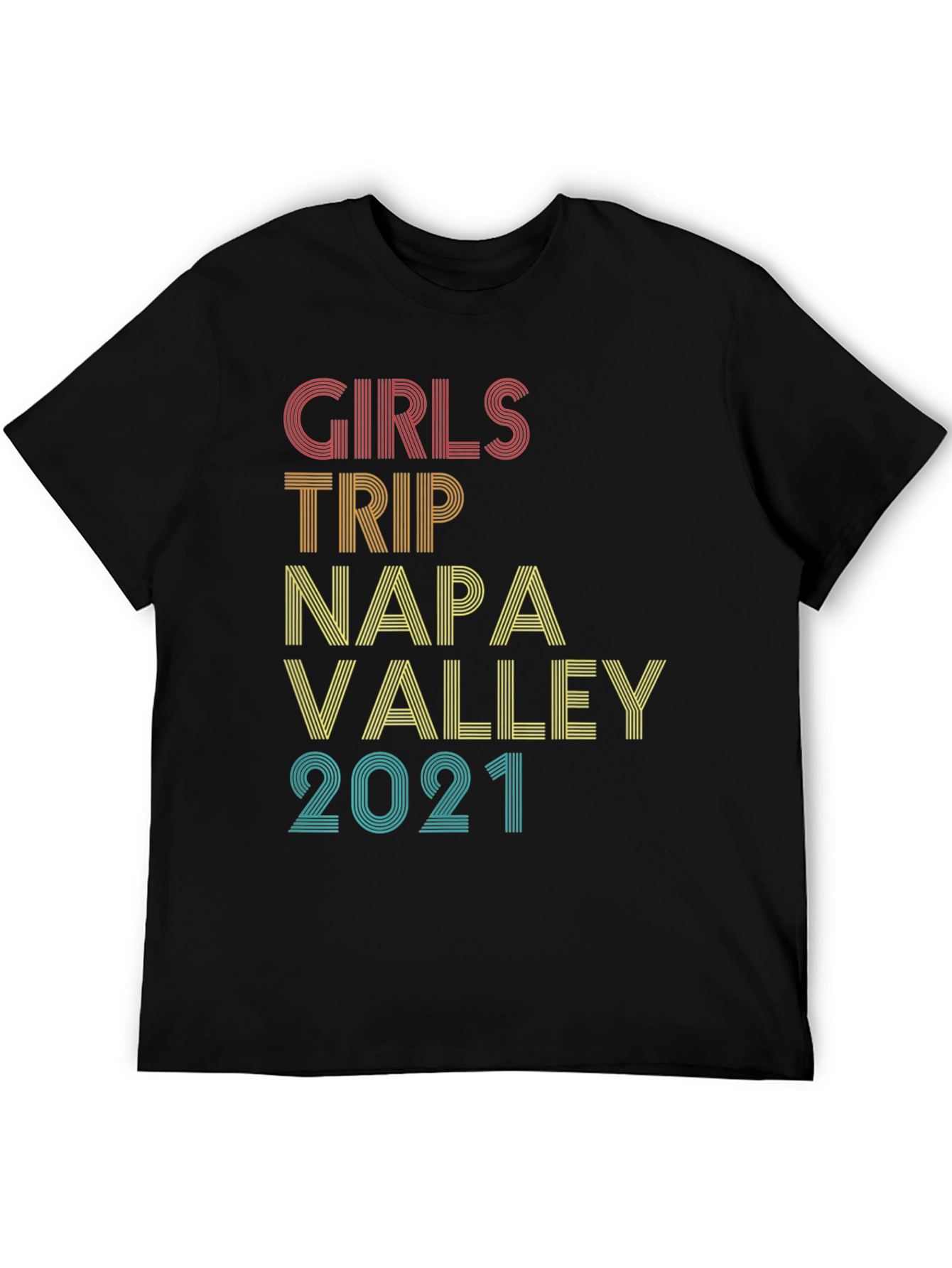 Girls Trip Napa Valley 2021 Black T-Shirt