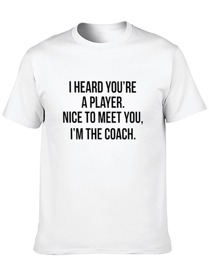 Im the Coach T-Shirt