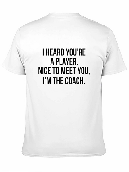 Im the Coach T-Shirt
