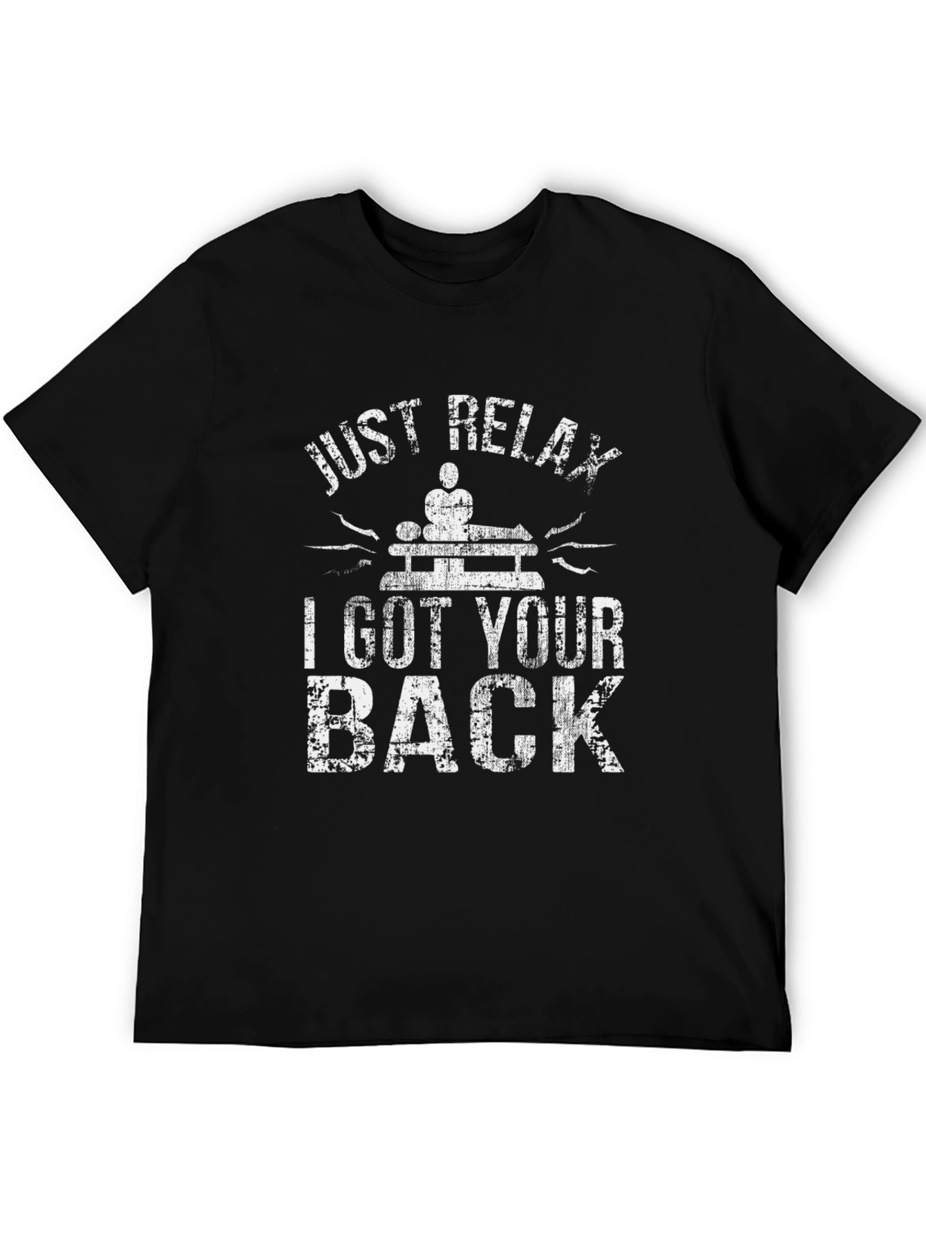 Just Relax I Got Your Back Massage T-Shirt