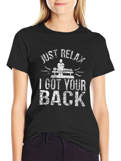 Just Relax I Got Your Back Massage T-Shirt
