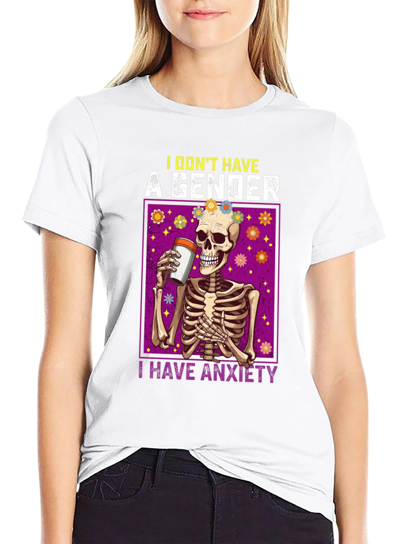 I Dont Have A Gender I Have Anxiety T-Shirt