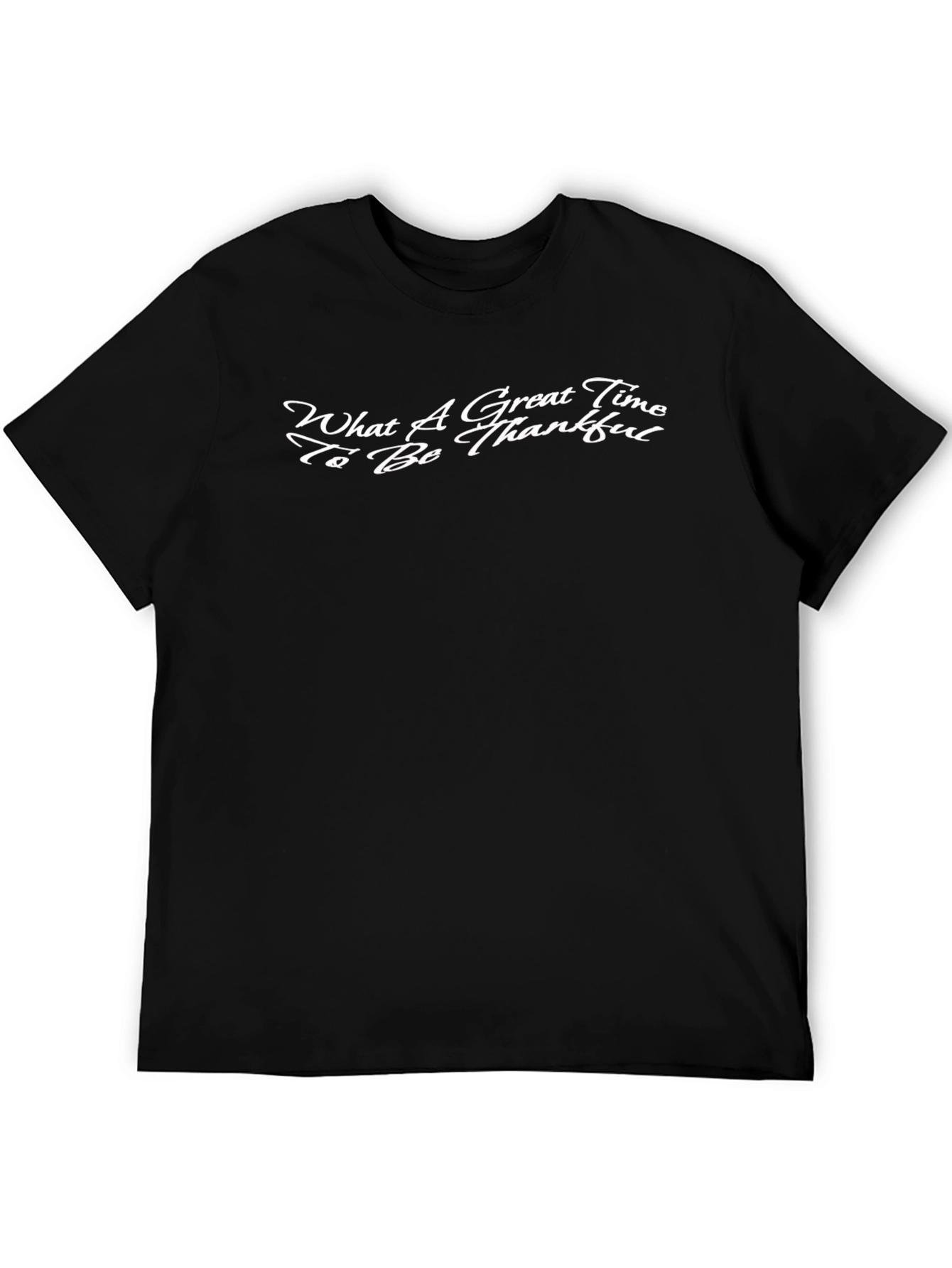 Great Time To Be Thankful Black Graphic Tee
