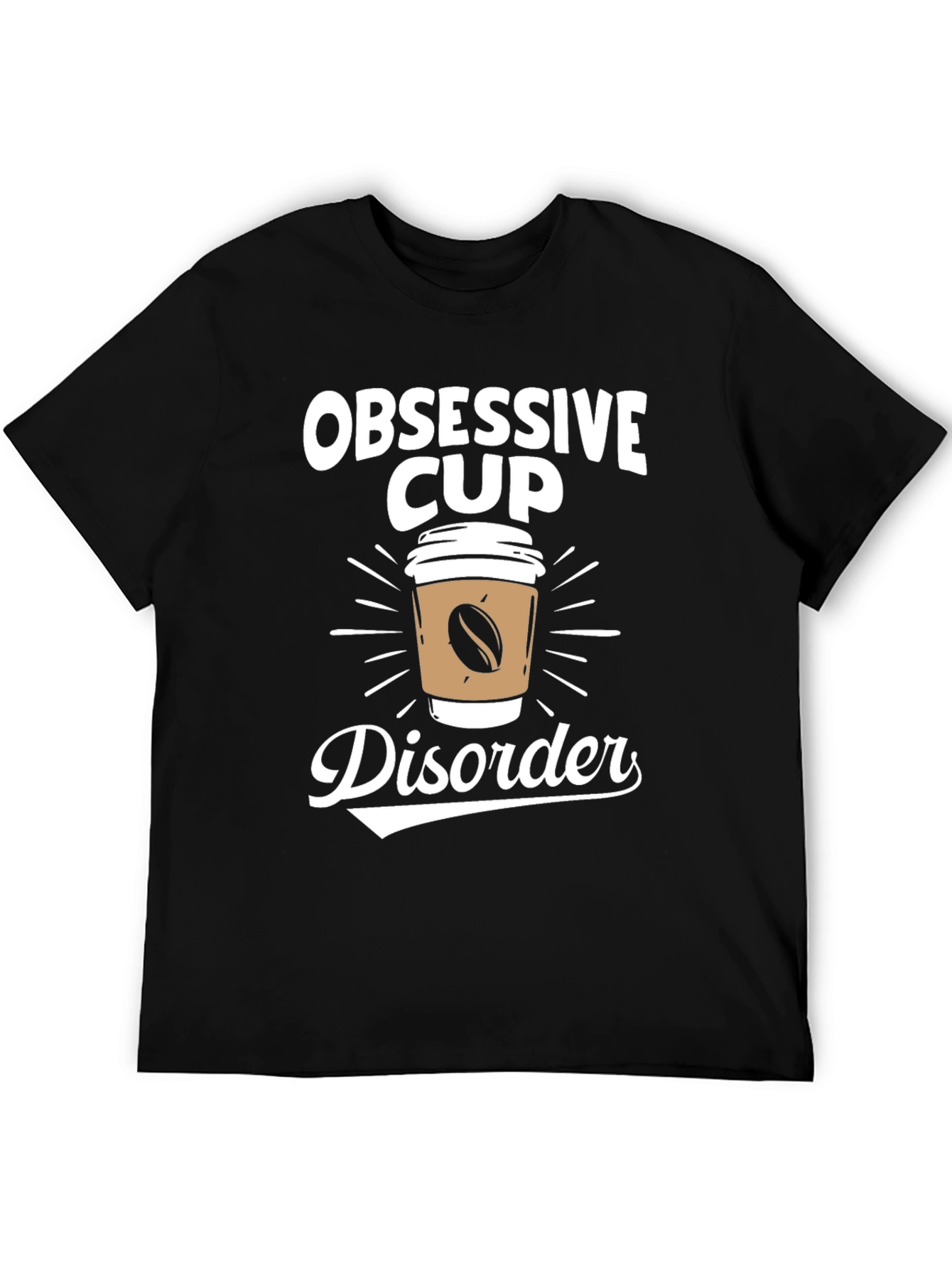 Obsessive Cup Disorder T-Shirt - Coffee Lover Tee