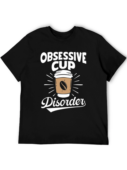 Obsessive Cup Disorder T-Shirt - Coffee Lover Tee