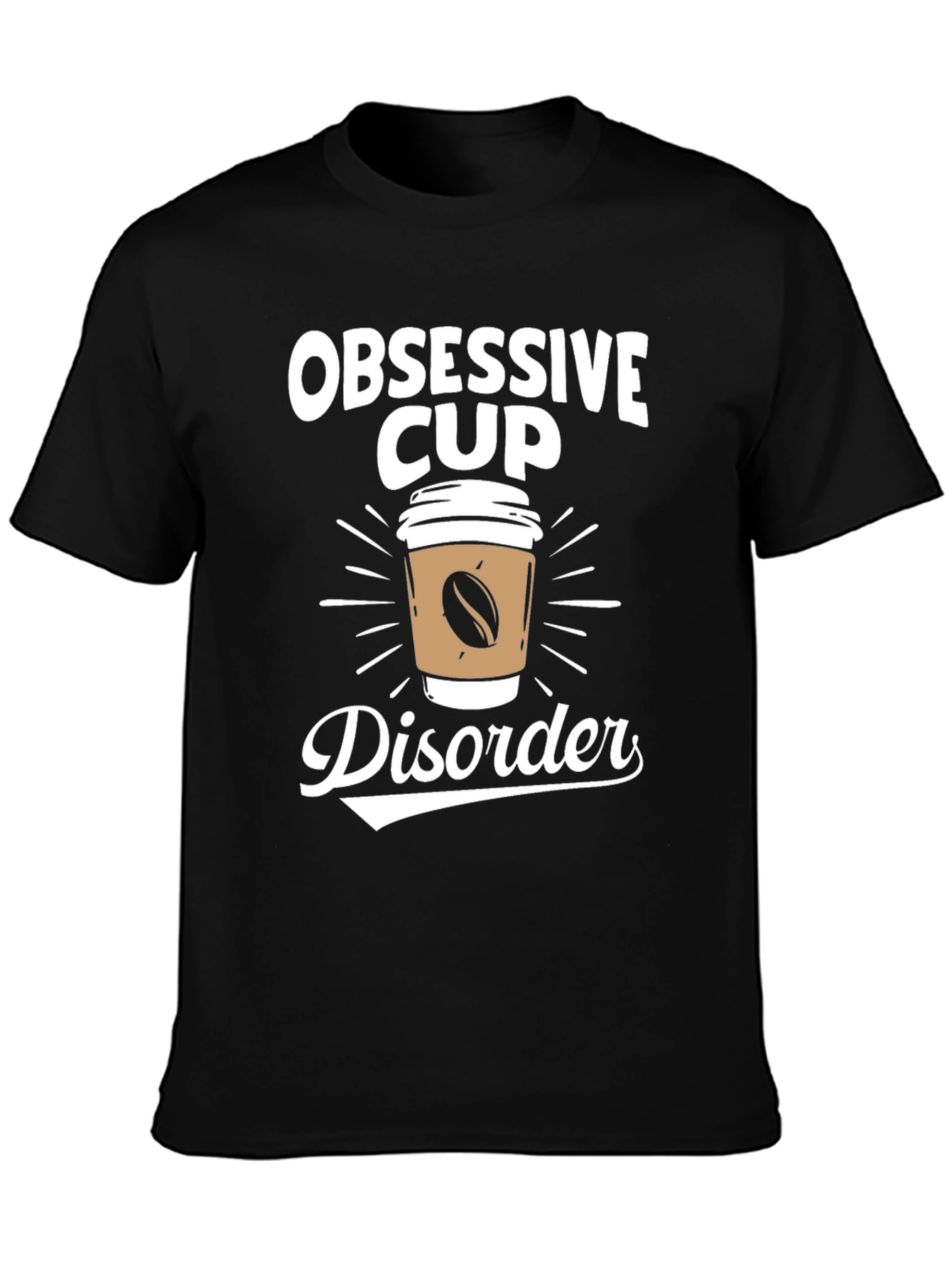 Obsessive Cup Disorder T-Shirt - Coffee Lover Tee