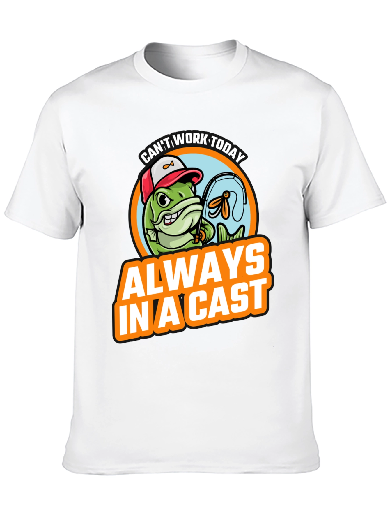 Funny Fishing T-Shirt - Always In A Cast