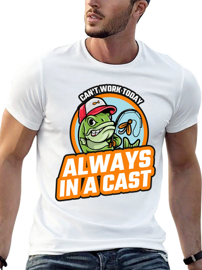 Funny Fishing T-Shirt - Always In A Cast