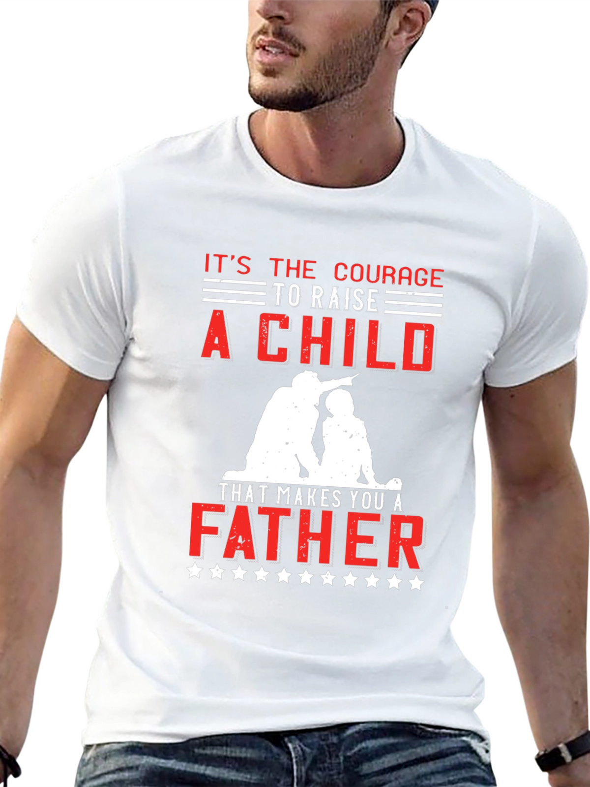 Courage to Raise a Child Father T-Shirt