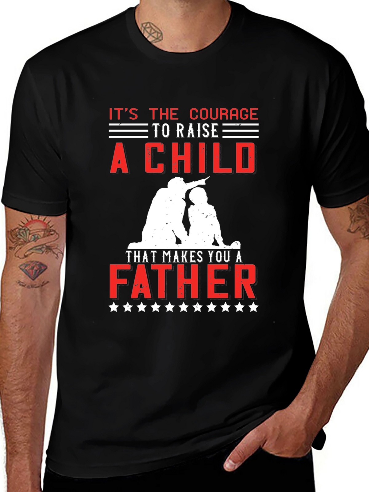 Courage to Raise a Child Father T-Shirt