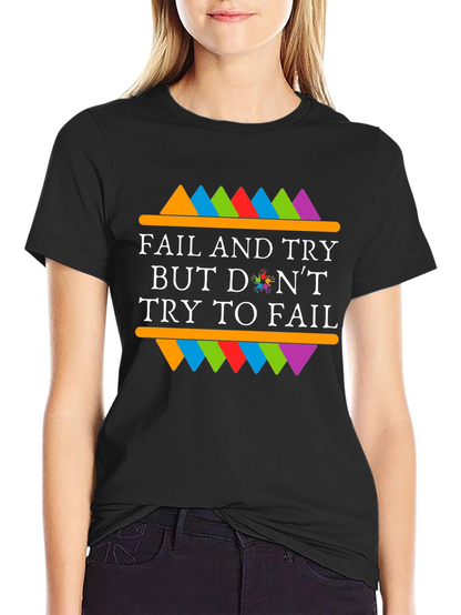 Fail and Try Graphic Tee