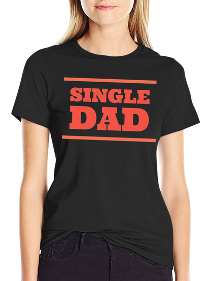 Single Dad Graphic T-Shirt - Black