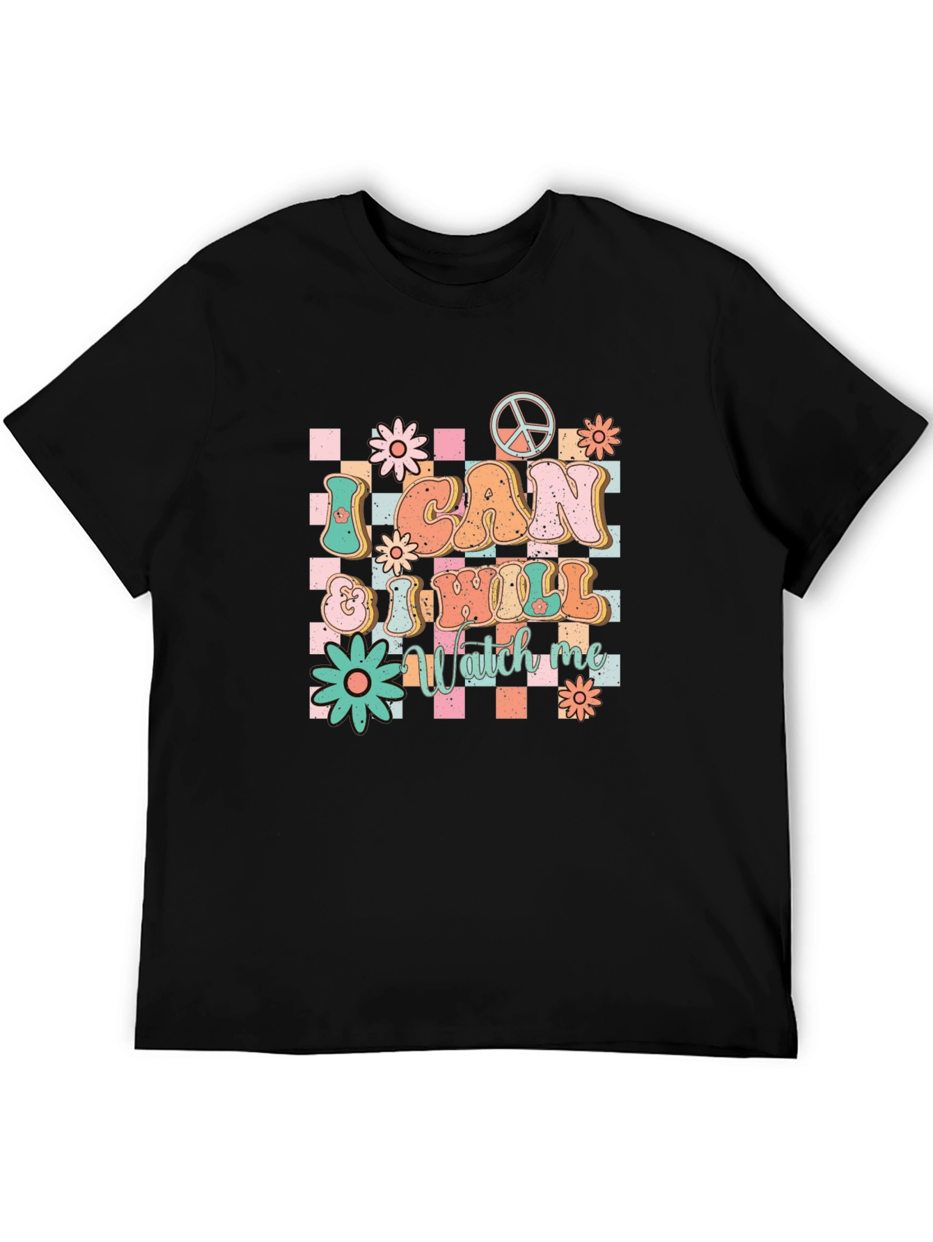I CAN & I WILL Watch Me Graphic T-Shirt