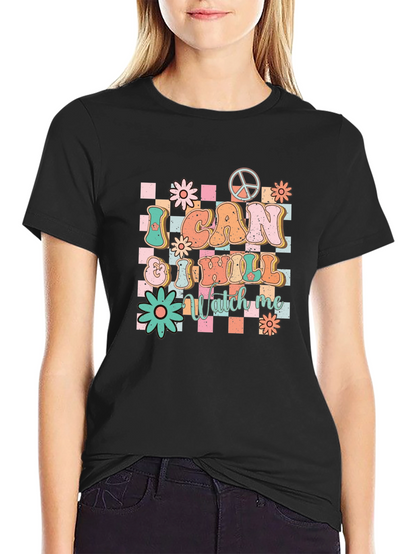 I CAN & I WILL Watch Me Graphic T-Shirt