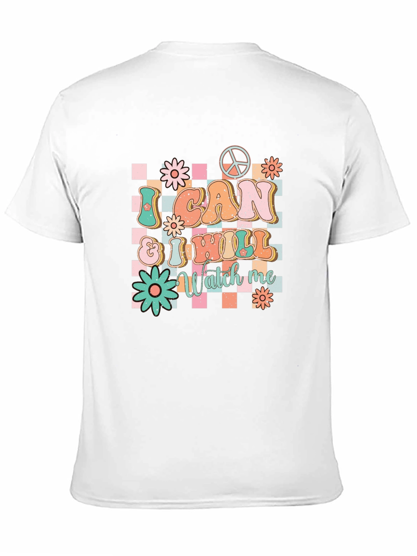 I CAN & I WILL Watch Me Graphic T-Shirt