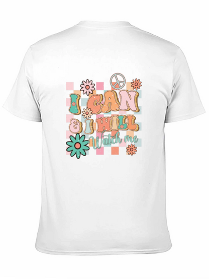 I CAN & I WILL Watch Me Graphic T-Shirt