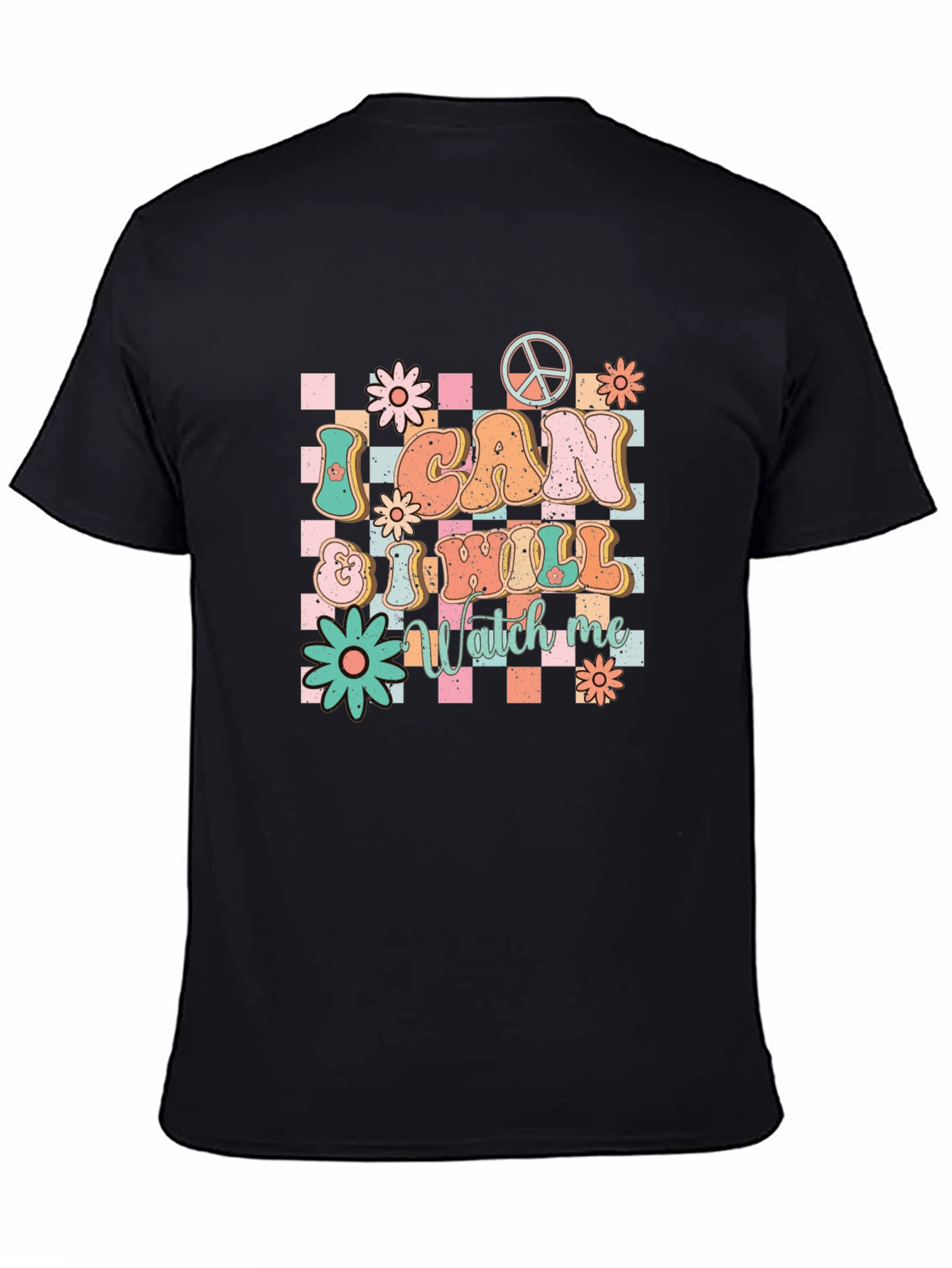 I CAN & I WILL Watch Me Graphic T-Shirt
