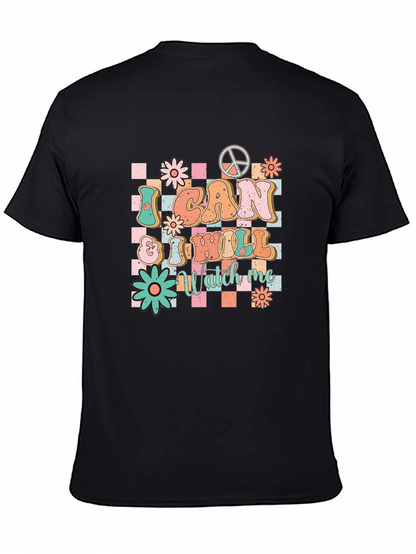 I CAN & I WILL Watch Me Graphic T-Shirt