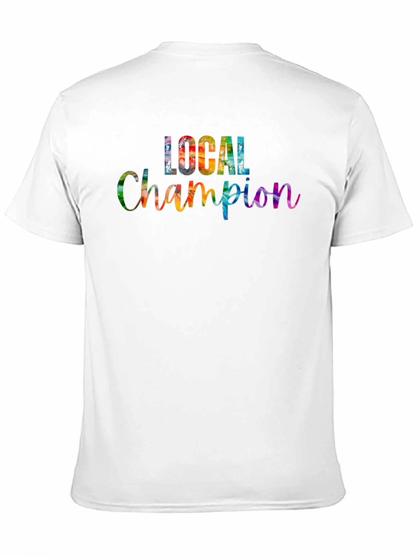 Local Champion Tie-Dye T-Shirt