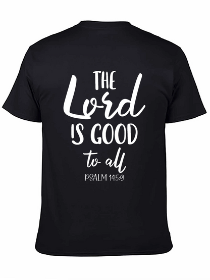 Faith-Inspired Tee: The Lord Is Good Psalm 145:9