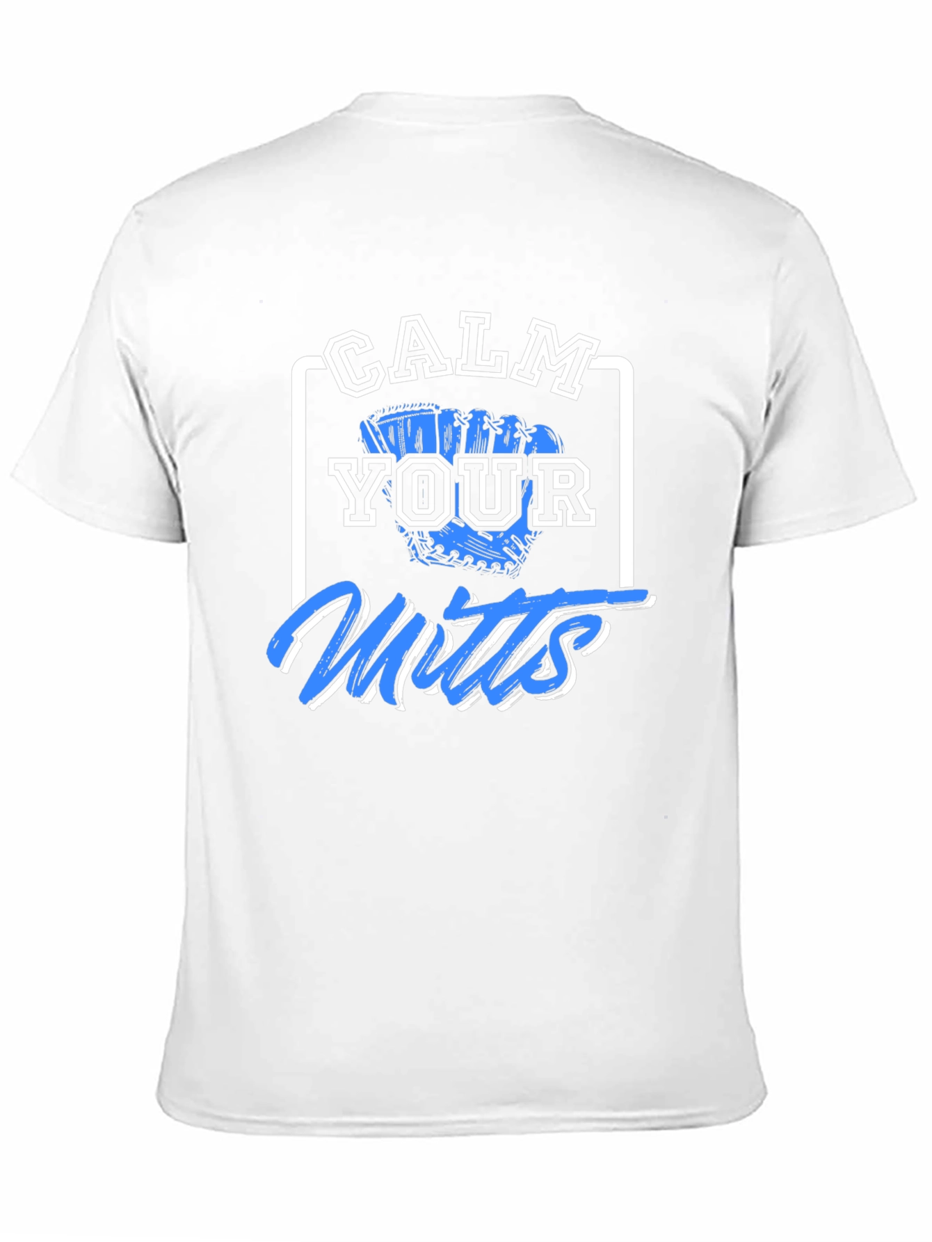 Calm Your Mitts Graphic T-Shirt - Baseball Fan Apparel