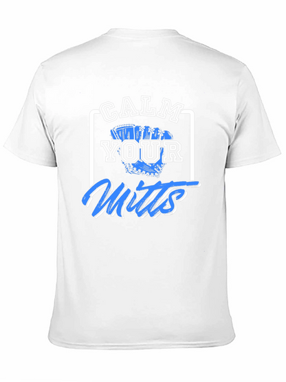 Calm Your Mitts Graphic T-Shirt - Baseball Fan Apparel
