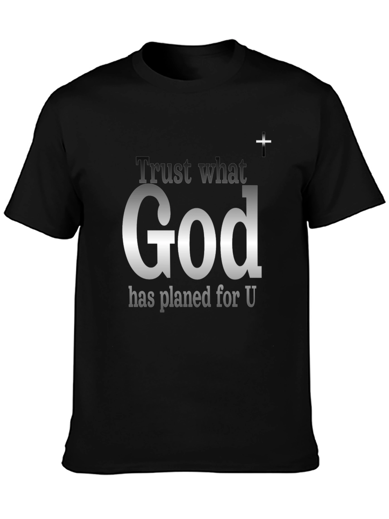 Trust What God Has Planned Graphic T-Shirt