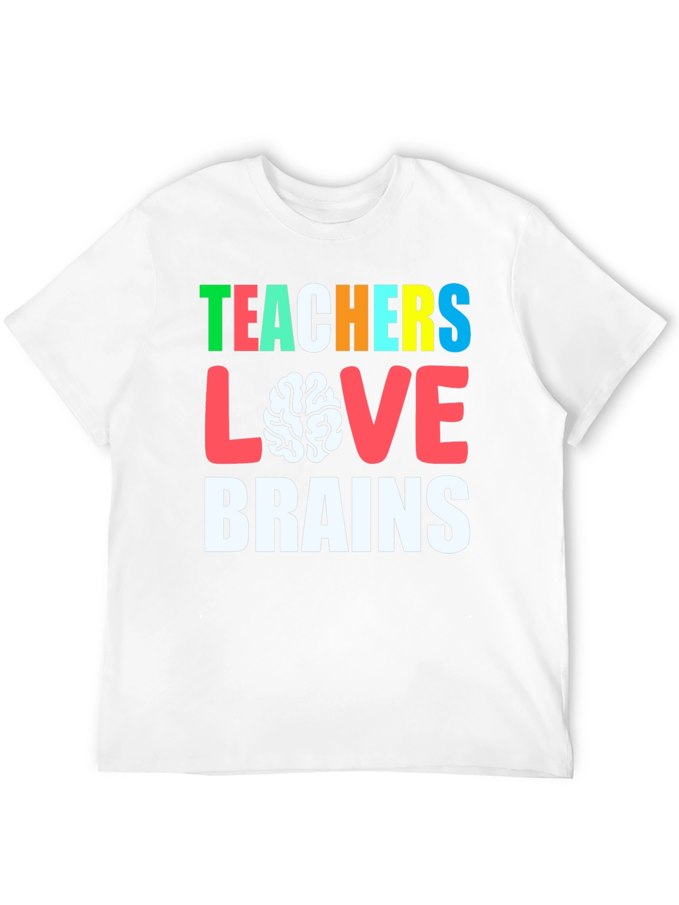 Teachers Love Brains Graphic Tee