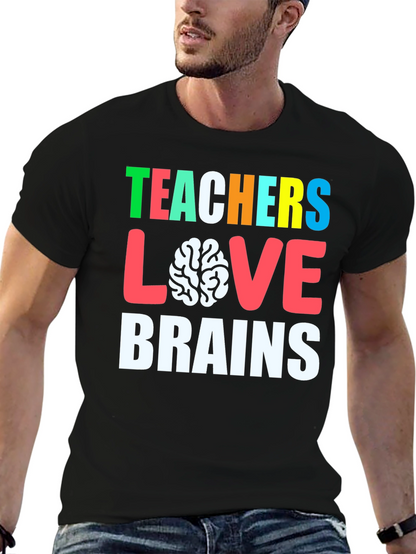 Teachers Love Brains Graphic Tee