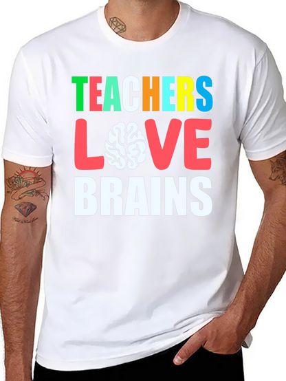 Teachers Love Brains Graphic Tee