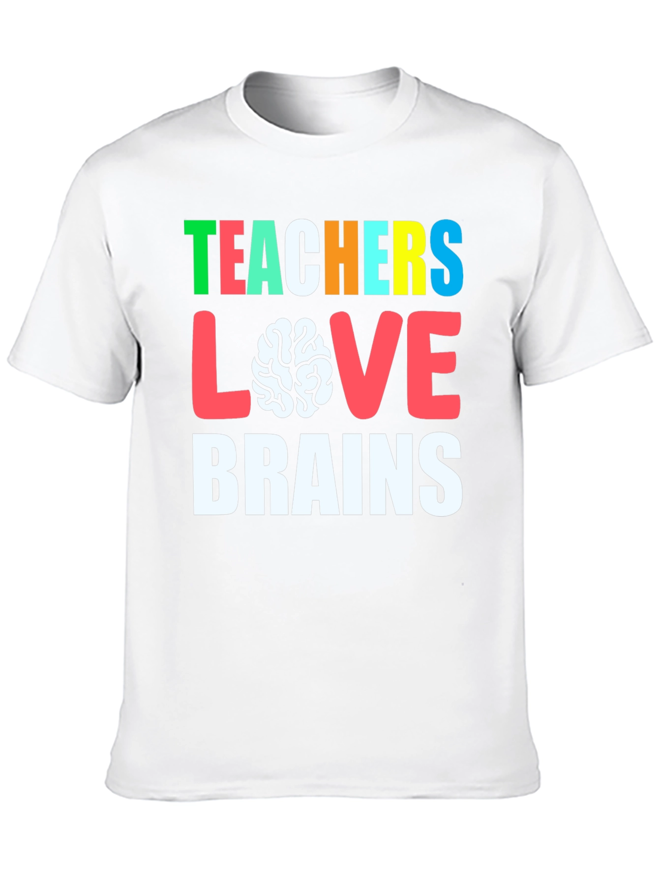 Teachers Love Brains Graphic Tee