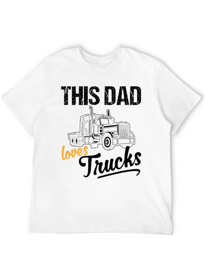 This Dad Loves Trucks T-Shirt - Black