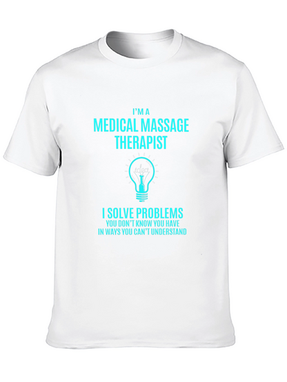 Medical Massage Therapist Humor T-Shirt