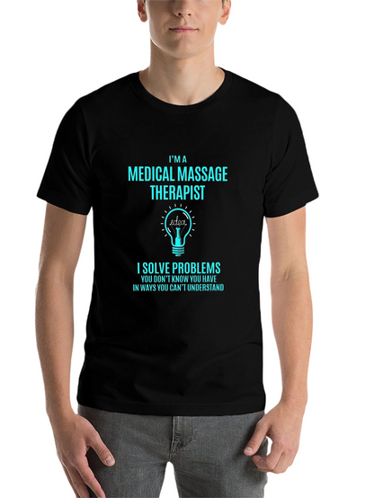 Medical Massage Therapist Humor T-Shirt