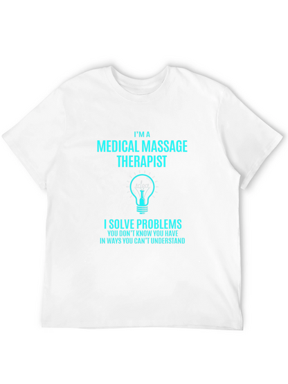 Medical Massage Therapist Humor T-Shirt