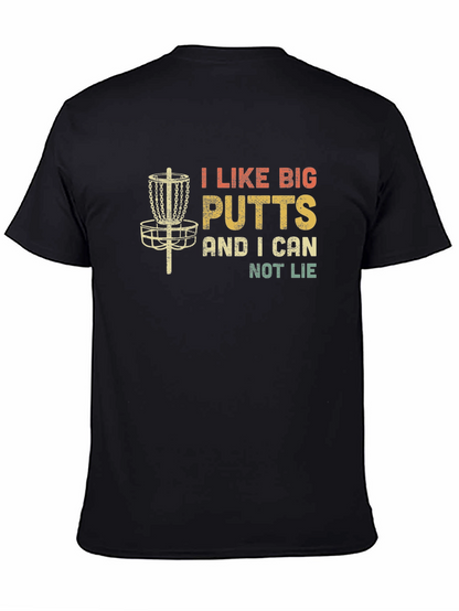 I Like Big Putts Funny Disc Golf Graphic T-Shirt