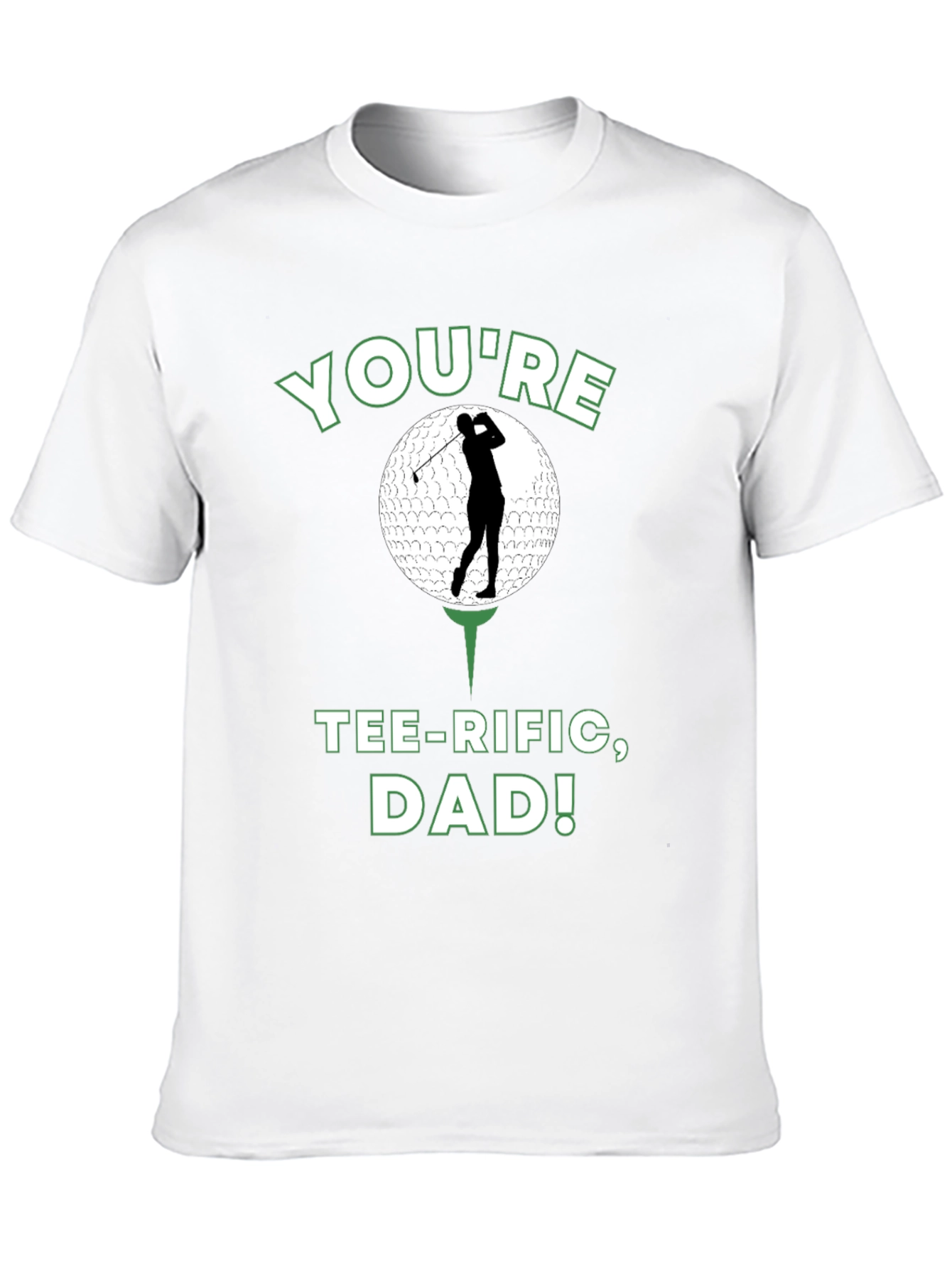 Youre Tee-rific Dad Golf T-Shirt