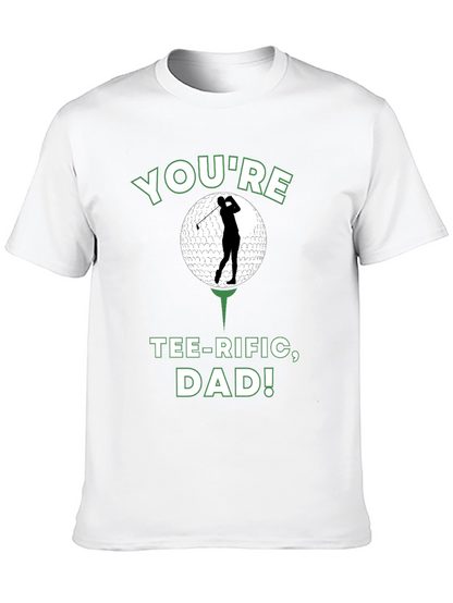 Youre Tee-rific Dad Golf T-Shirt