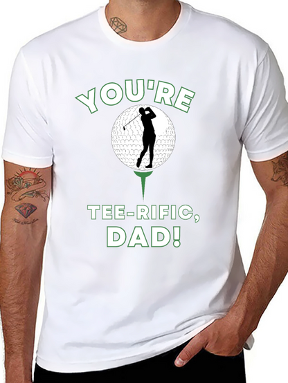 Youre Tee-rific Dad Golf T-Shirt