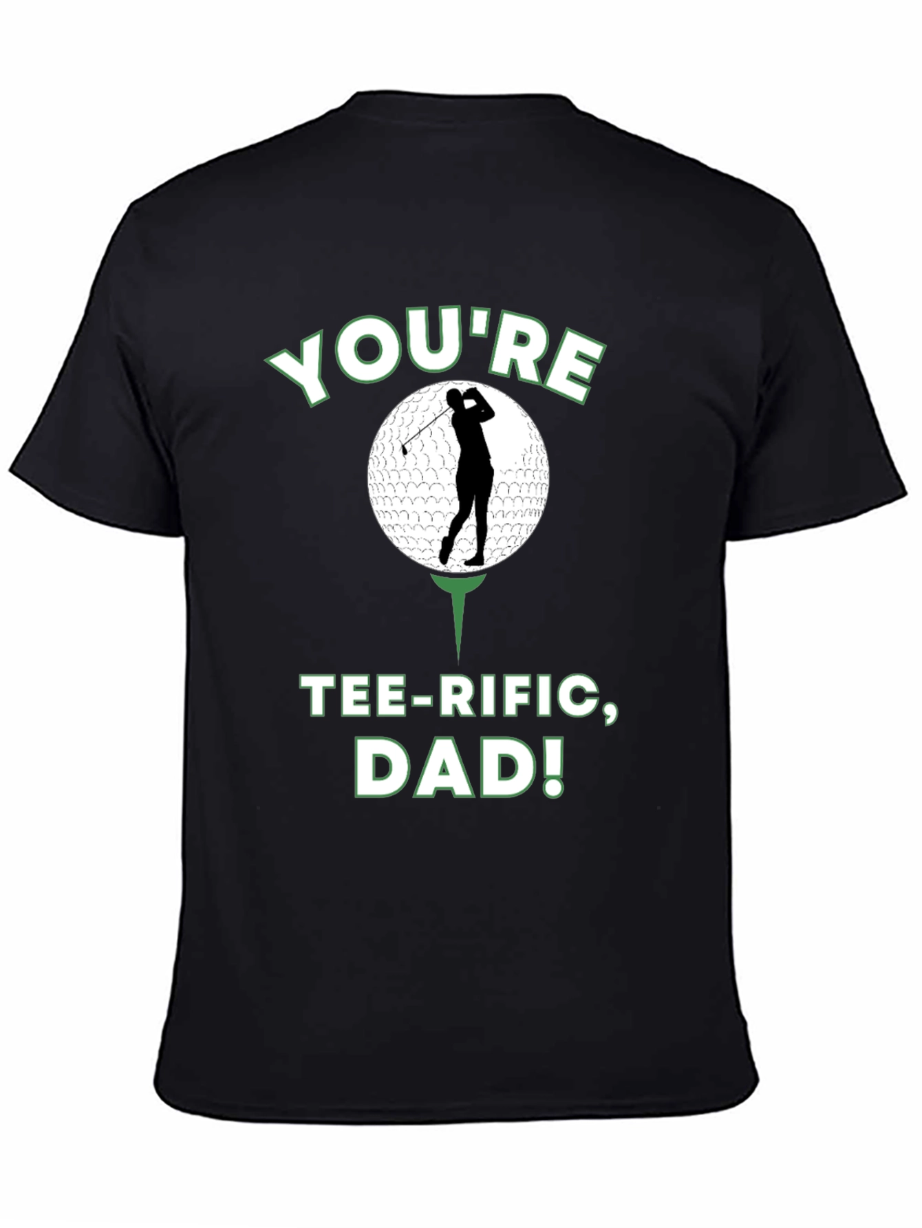 Youre Tee-rific Dad Golf T-Shirt