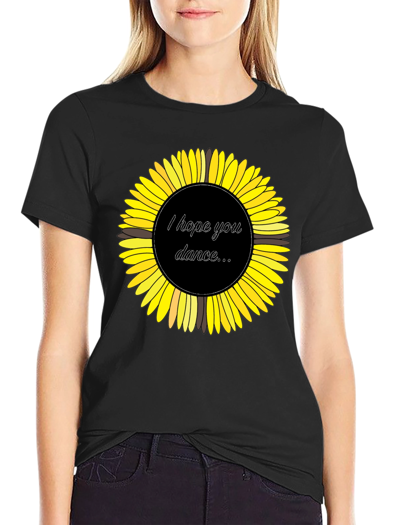 Sunflower Graphic Tee - I Hope You Dance T-Shirt