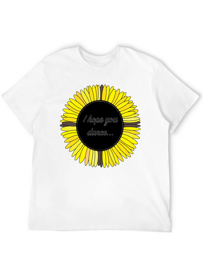 Sunflower Graphic Tee - I Hope You Dance T-Shirt