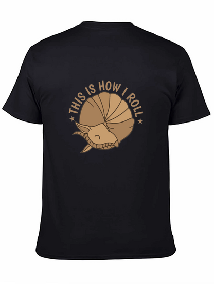 This is How I Roll T-Shirt - Armadillo Design