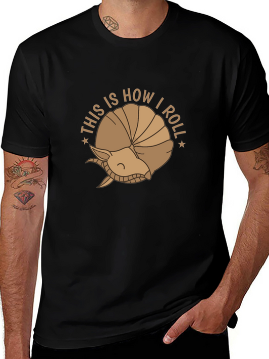 This is How I Roll T-Shirt - Armadillo Design