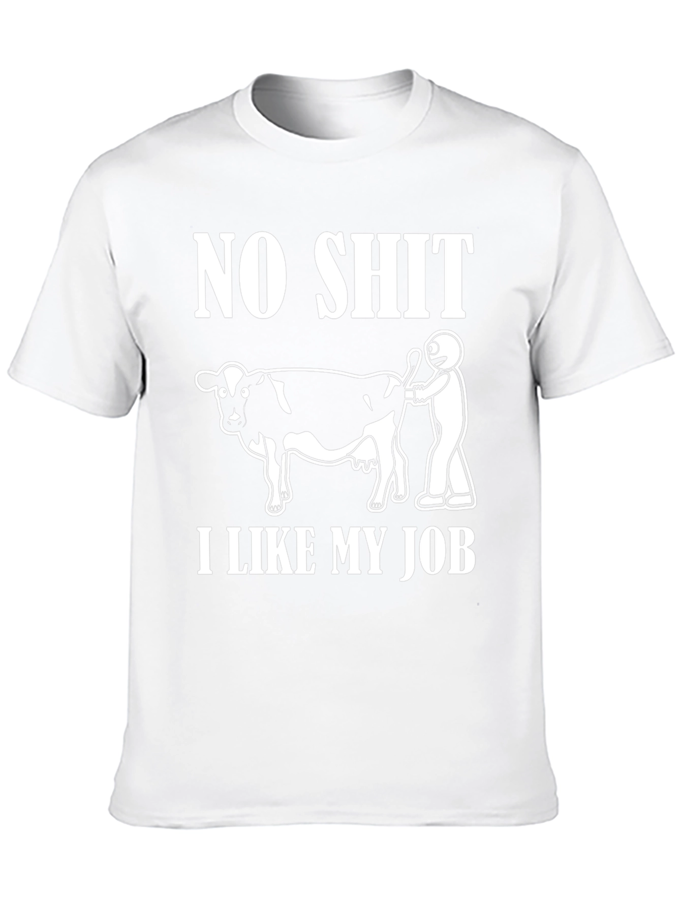 No Shit I Like My Job Funny Cow T-Shirt